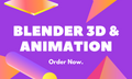 Blender 3D & Animation